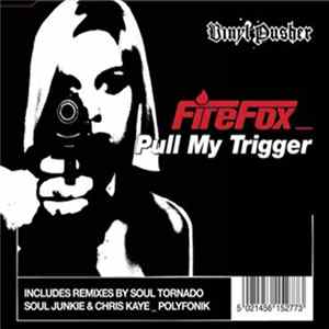 Firefox - Pull My Trigger FLAC