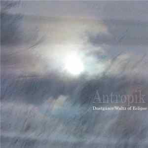 Antropik - Dustgäzer FLAC