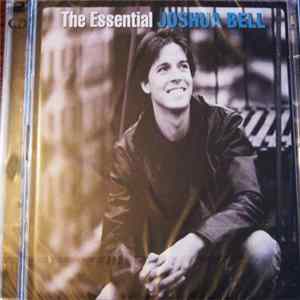 Joshua Bell - The Essential Joshua Bell FLAC