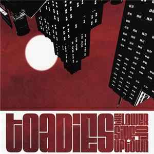 Toadies - The Lower Side Of Uptown FLAC