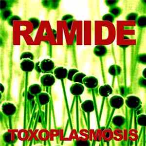Ramide - Toxoplasmosist FLAC