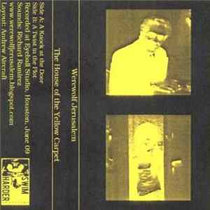 Werewolf Jerusalem - The House Of The Yellow Carpet FLAC