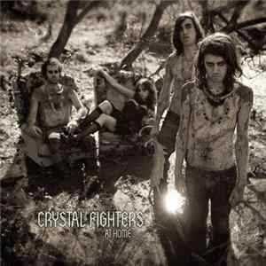 Crystal Fighters - At Home FLAC