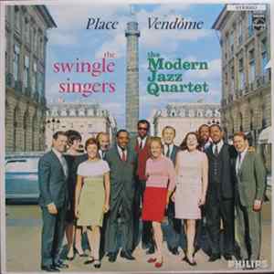 The Swingle Singers With The Modern Jazz Quartet - Place Vendôme FLAC
