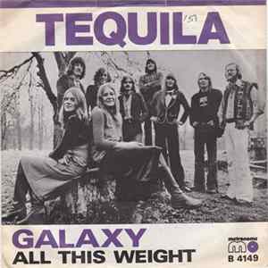 Tequila - Galaxy / All This Weight FLAC