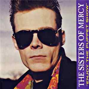 The Sisters Of Mercy - Enjoy The Puppet Show FLAC