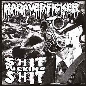 Kadaverficker / Shit Fucking Shit - Split FLAC
