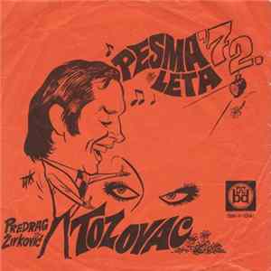 Predrag Živković - Tozovac - Pesma Leta '72 FLAC