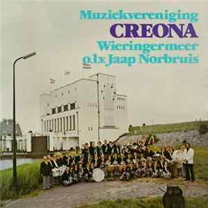 Muziekvereniging Creona Wieringermeer - Muziekvereniging Creona Wieringermeer FLAC