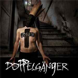 My Doppelgänger - God Is A Lie FLAC