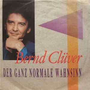 Bernd Clüver - Der Ganz Normale Wahnsinn FLAC