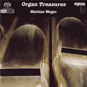 Mattias Wager - Organ Treasures FLAC