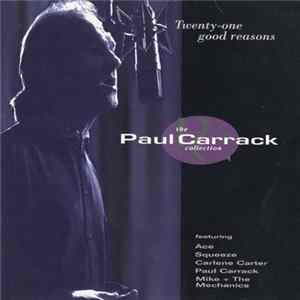 Paul Carrack - Twenty-One Good Reasons: The Paul Carrack Collection FLAC