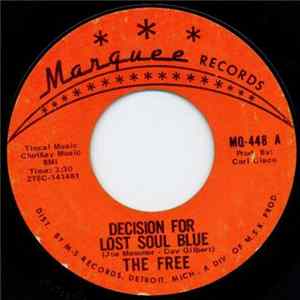 The Free - Decision For Lost Soul Blue / What Makes You FLAC