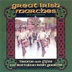 Drums & Fifes 1st Bn Irish Guards - Great Irish Marches FLAC
