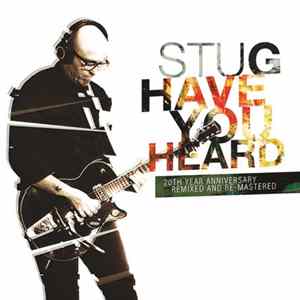 Stu G - Have You Heard: 20th Anniversary FLAC