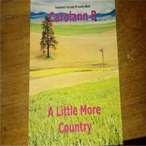 Carolann B - A Little More Country FLAC