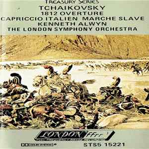 Tchaikovsky, Kenneth Alwyn, The London Symphony Orchestra - 1812 Overture / Capriccio Italien / Marche Slave FLAC