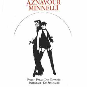 Charles Aznavour, Liza Minnelli - Paris - Palais Des Congrès Intégrale Du Spectacle FLAC