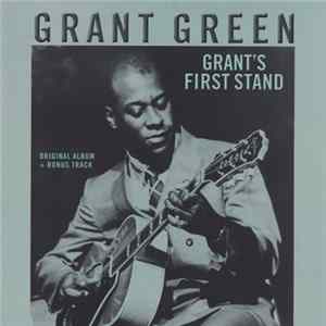 Grant Green - Grant's First Stand FLAC