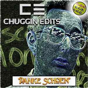 Chuggin Edits - Danke Schoen FLAC