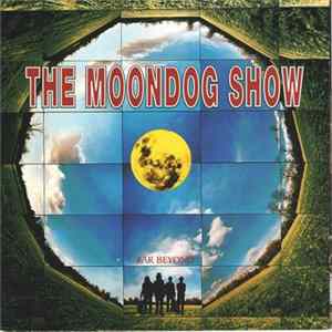 The Moondog Show - Far Beyond FLAC