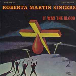 Roberta Martin Singers - It Was The Blood FLAC