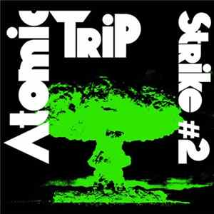Atomic Trip - Strike #2 FLAC
