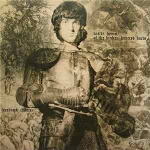 Freedom's Children - Battle Hymn Of The Broken Hearted Horde FLAC