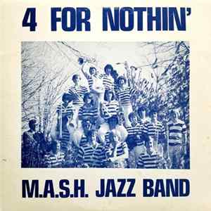 M.A.S.H. Jazz Band - 4 For Nothin' FLAC