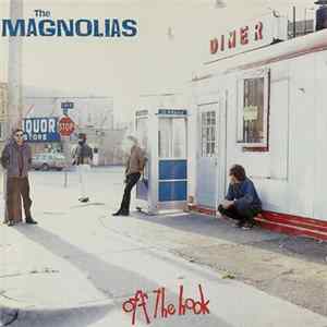 The Magnolias - Off The Hook FLAC