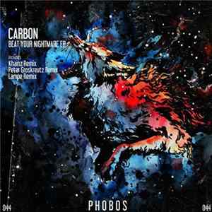 Carbon - Beat Your Nightmare FLAC