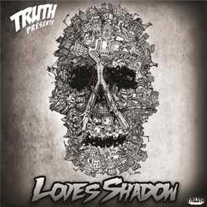 Truth - Love's Shadow FLAC