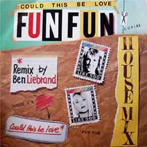 Fun Fun - Could This Be Love FLAC