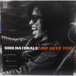 Soulnaturals - Love Says Yes! FLAC