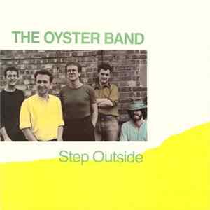 The Oyster Band - Step Outside FLAC
