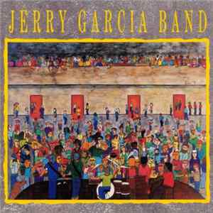 Jerry Garcia Band - Jerry Garcia Band FLAC