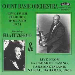 Count Basie Orchestra Featuring Ella Fitzgerald - Live From Tilburg, Holland 1971 & Nassau 1969 FLAC