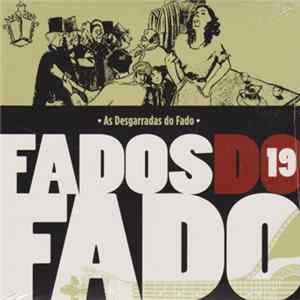 Various - Fados Do Fado Vol .19 : As Desgarradas Do Fado FLAC