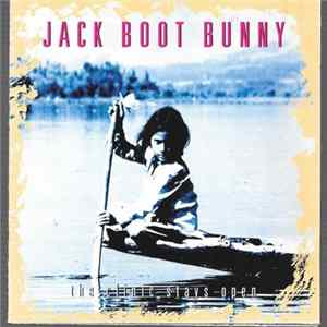 Jack Boot Bunny - The Clinic Stays Open FLAC