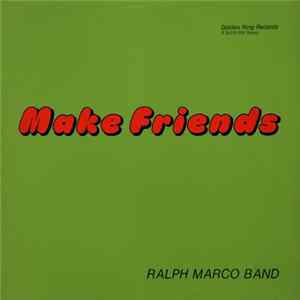 Ralph Marco Band - Make Friends FLAC