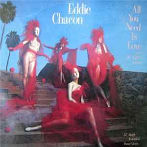 Eddie Chacon - All You Need Is Love FLAC