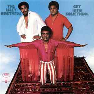 The Isley Brothers - Get Into Something FLAC