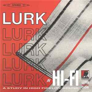 LURK - Hi-Fi FLAC
