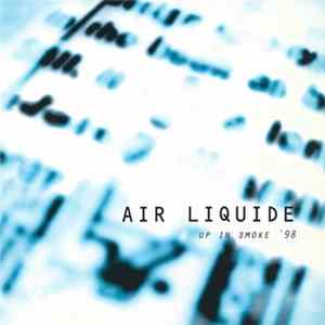 Air Liquide - Up In Smoke '98 FLAC