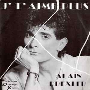 Alain Drexler - J'T'Aime Plus FLAC