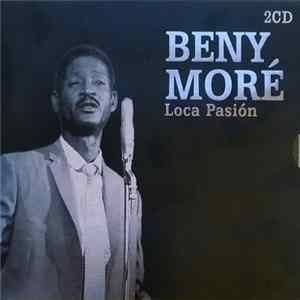 Beny Moré - Loca Pasión FLAC