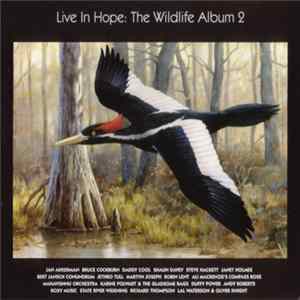 Various - Live In Hope: The Wildlife Album 2 FLAC