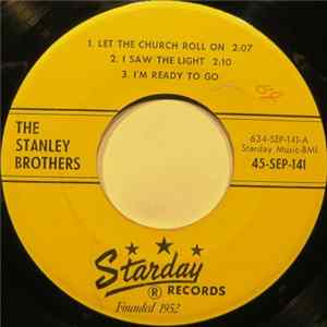 The Stanley Brothers / Carl Story & His Rambling Mountaineers - Let The Church Roll On / Someone's Last Day FLAC