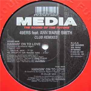 49ers Feat. Ann Marie Smith - Hangin' On To Love (Club Remixes) FLAC